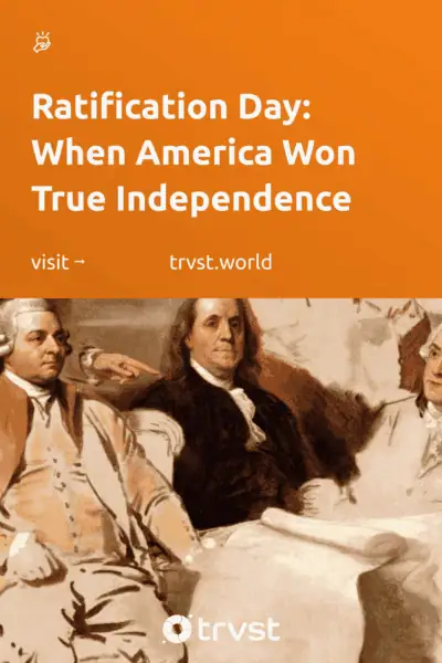 Pinterest Image for Ratification Day: When America Won True Independence