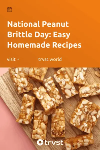 Pinterest Image for National Peanut Brittle Day: Easy Homemade Recipes