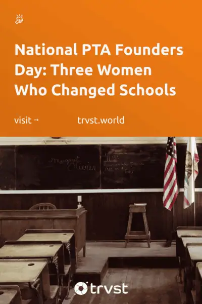Pinterest Image for National PTA Founders Day: Three Women Who Changed Schools
