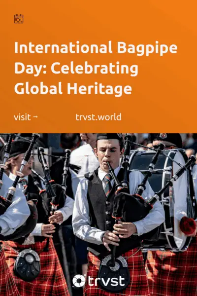 Pinterest Image for International Bagpipe Day: Celebrating Global Heritage