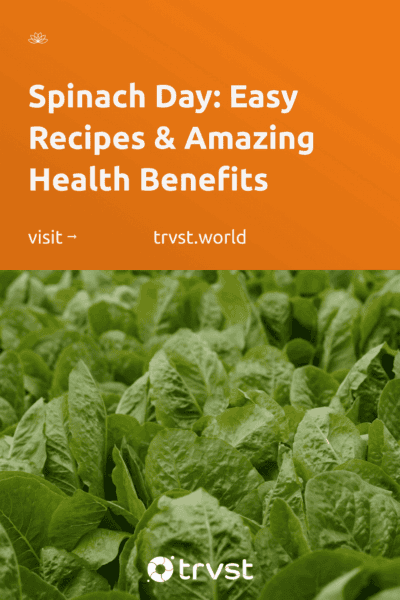 Pinterest Image for Spinach Day: Easy Recipes & Amazing Health Benefits