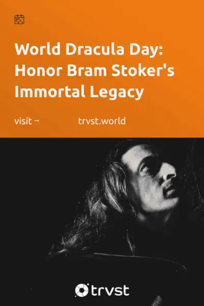Pinterest Image for World Dracula Day: Honor Bram Stoker's Immortal Legacy