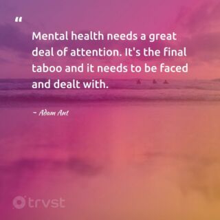 "Mental health needs a great deal of attention. It's the final taboo and it needs to be faced and dealt with."

- Adam Ant

.
.
.
.
.
.
.
.
.
.
.

#trvst #mentalhealth #health #depression #changemakers #nevergiveup #beinspired #stampoutthestigma #togetherwecan #mindset #bethechange 

📷 rhindaxu on unSplash